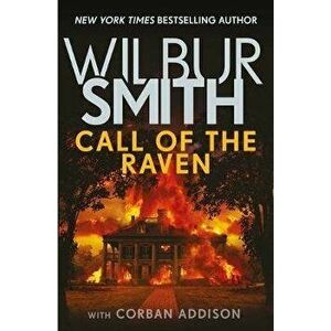 Call of the Raven, Paperback - Wilbur Smith imagine
