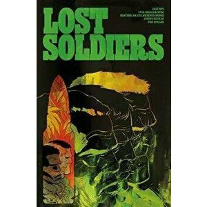 Lost Soldiers, Paperback - Ales Kot imagine