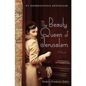 The Beauty Queen of Jerusalem, Paperback - Sarit Yishai-Levi imagine