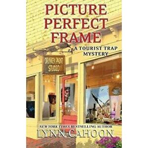 Picture Perfect Frame, Paperback - Lynn Cahoon imagine