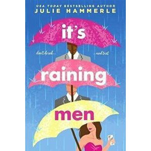 It's Raining Men, Paperback - Julie Hammerle imagine