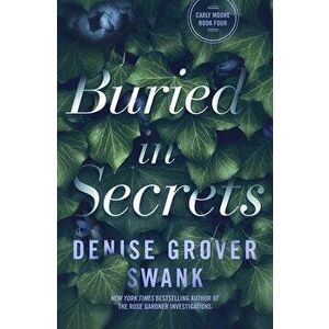 Buried in Secrets: Carly Moore #4, Paperback - Denise Grover Swank imagine