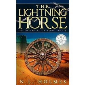 The Lightning Horse, Paperback - N. L. Holmes imagine
