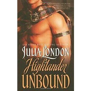 Highlander Unbound, Paperback - Julia London imagine