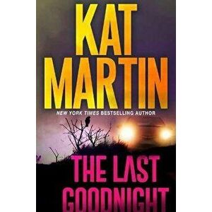 The Last Goodnight, Hardcover - Kat Martin imagine