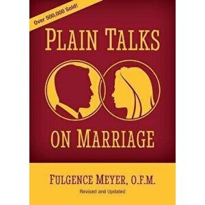Plain Talks on Marriage, Paperback - Fulgence Meyer imagine