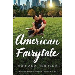 American Fairytale: A Multicultural Romance, Paperback - Adriana Herrera imagine