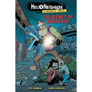 The Secret of Bosco Bay (Hello Neighbor: Graphic Novel #1), 1, Hardcover - Zac Gorman imagine