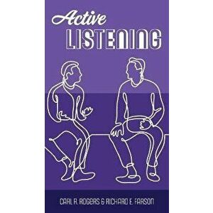 Active Listening, Hardcover - Carl R. Rogers imagine
