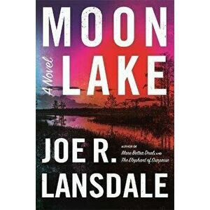 Moon Lake, Hardcover - Joe R. Lansdale imagine
