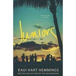 Juniors, Paperback - Kaui Hart Hemmings imagine