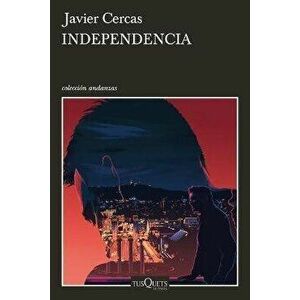 Independencia: Terra Alta 2, Paperback - Javier Cercas imagine