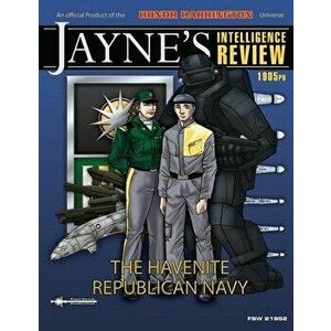 Jaynes Intelligence Review #2: The Havenite Republican Navy, Paperback - David Weber imagine