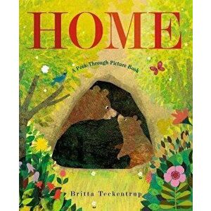 Home: A Peek-Through Picture Book, Hardcover - Britta Teckentrup imagine