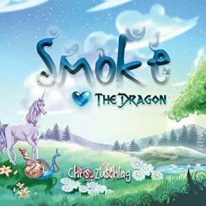 Smoke the dragon, Paperback - Chris Zuschlag imagine