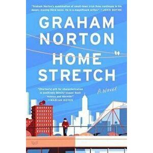 Home Stretch, Hardcover - Graham Norton imagine