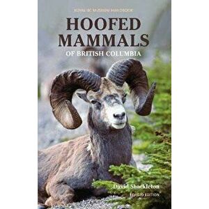 Hoofed Mammals of British Columbia, Paperback - David Shackleton imagine