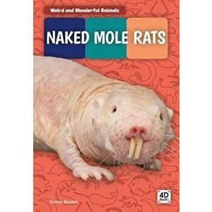 Naked Mole Rats, Library Binding - Emma Bassier imagine