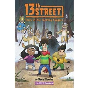 13th Street #3: Clash of the Cackling Cougars, Hardcover - David Bowles imagine