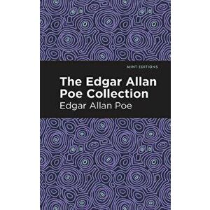 The Edgar Allan Poe Collection, Paperback - Edgar Allan Poe imagine