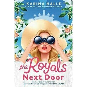 The Royals Next Door, Paperback - Karina Halle imagine