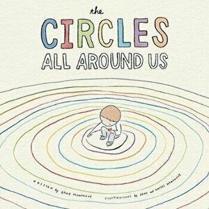 The Circles All Around Us, Hardcover - Brad Montague imagine