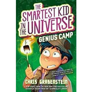 The Smartest Kid in the Universe Book 2: Genius Camp, Hardcover - Chris Grabenstein imagine