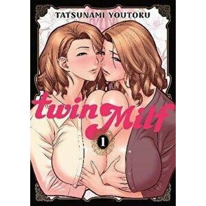 Twin Milf, Volume 1, Paperback - Youtoku Tatsunami imagine
