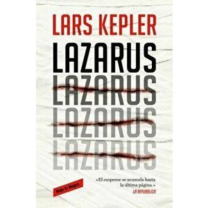 Lazarus (Spanish Edition), Paperback - Lars Kepler imagine
