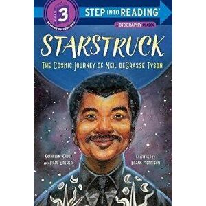 Starstruck (Step Into Reading): The Cosmic Journey of Neil Degrasse Tyson, Library Binding - Kathleen Krull imagine