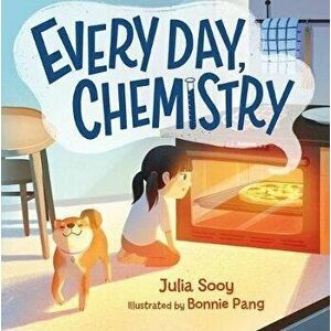 Every Day, Chemistry, Hardcover - Julia Sooy imagine