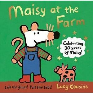 Maisy at the Farm, Hardcover - Lucy Cousins imagine