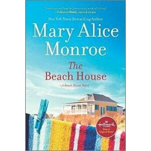 The Beach House, Paperback - Mary Alice Monroe imagine