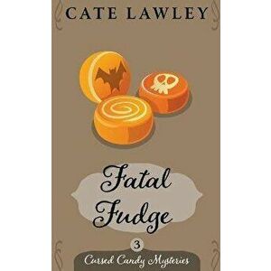 Fatal Fudge, Paperback - Cate Lawley imagine