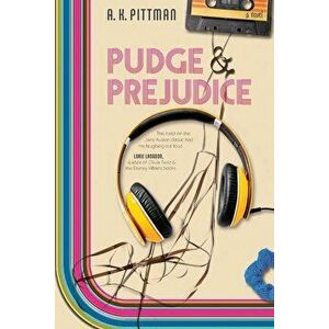 Pudge and Prejudice, Paperback - A. K. Pittman imagine