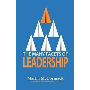 The Many Facets of Leadership, Paperback - Marjorie Fitzpatrick imagine