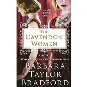 The Cavendon Women, Paperback - Barbara Taylor Bradford imagine