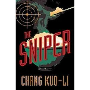 The Sniper, Paperback - Kuo-Li Chang imagine
