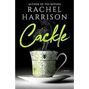 Cackle, Hardcover - Rachel Harrison imagine