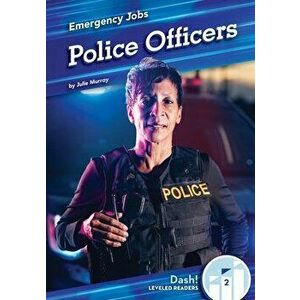 Police Officers, Library Binding - Julie Murray imagine