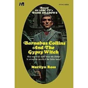 Dark Shadows the Complete Paperback Library Reprint Book 15: Barnabas Collins and the Gypsy Witch, Paperback - Marylin Ross imagine