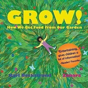 Grow: How We Get Food from Our Garden, Paperback - *** imagine
