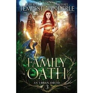 A Family Oath, Paperback - Michael Anderle imagine