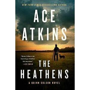 The Heathens, Hardcover - Ace Atkins imagine