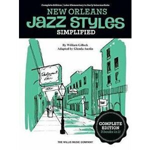 Simplified New Orleans Jazz Styles - Complete Edition, Paperback - William Gillock imagine
