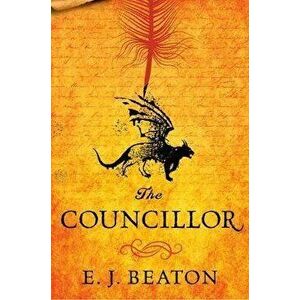 The Councillor, Hardcover - E. J. Beaton imagine
