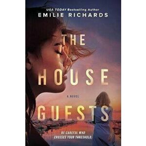 The House Guests, Paperback - Emilie Richards imagine