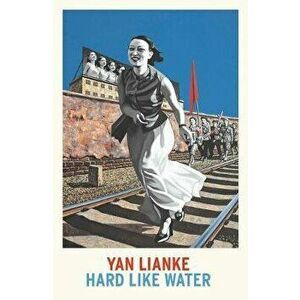 Hard Like Water, Hardcover - Yan Lianke imagine