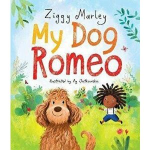 My Dog Romeo, Hardcover - Ziggy Marley imagine