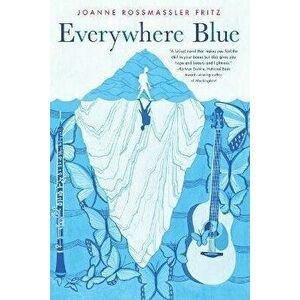 Everywhere Blue, Hardcover - Joanne Rossmassler Fritz imagine